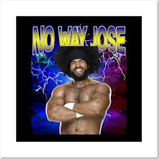 NO WAY JOSE Posters and Art